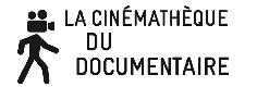 cinémathèque documentaire